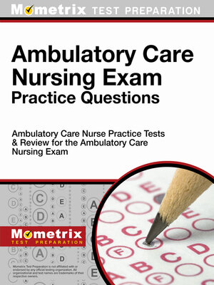cover image of Ambulatory Care Nursing Exam Practice Questions